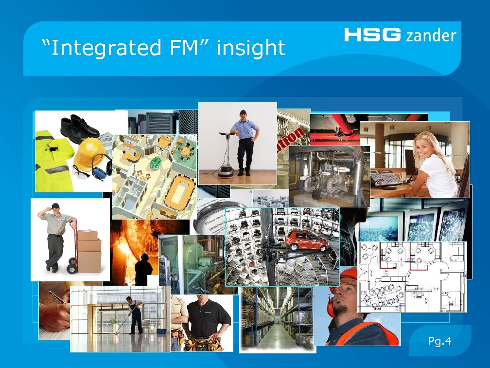 “Integrated FM” insight 1 People and Organization 2 Area and infrastructure 1. 1 ICT
