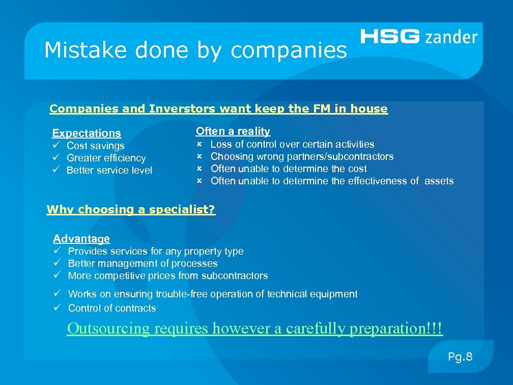 Mistake done by companies Companies and Inverstors want keep the FM in house Expectations