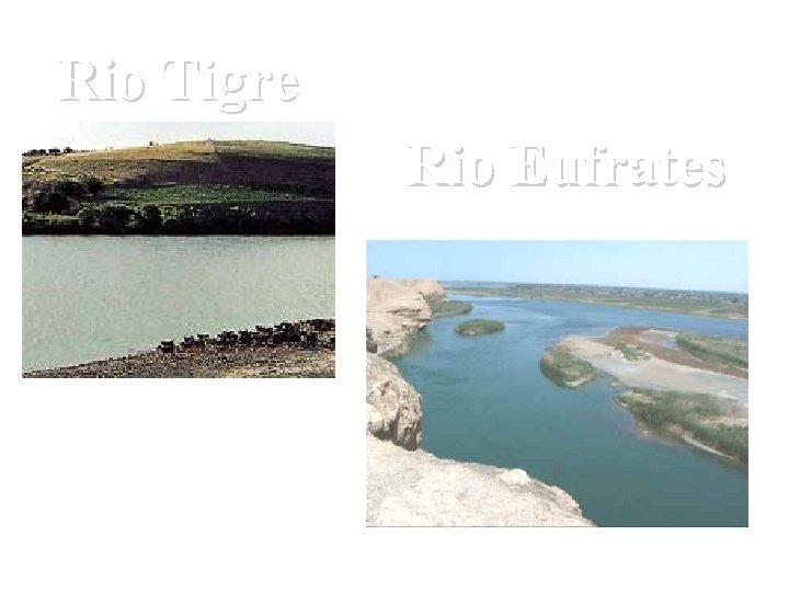 Rio Tigre Rio Eufrates 