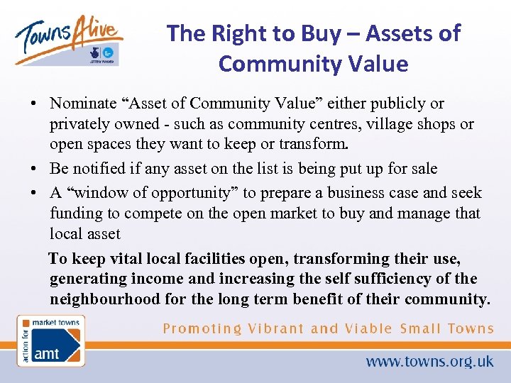 The Right to Buy – Assets of Community Value • Nominate “Asset of Community