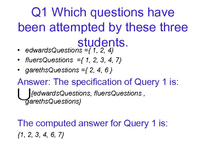 Q 1 Which questions have been attempted by these three students. • edwards. Questions