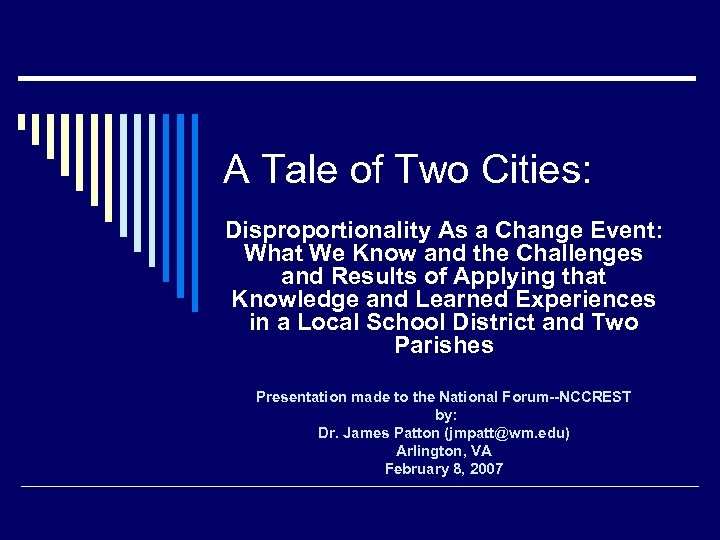A Tale of Two Cities: Disproportionality As a Change Event: What We Know and