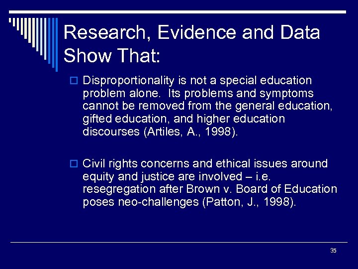 Research, Evidence and Data Show That: o Disproportionality is not a special education problem