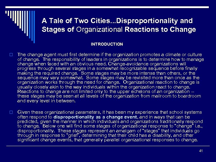 A Tale of Two Cities. . . Disproportionality and Stages of Organizational Reactions to