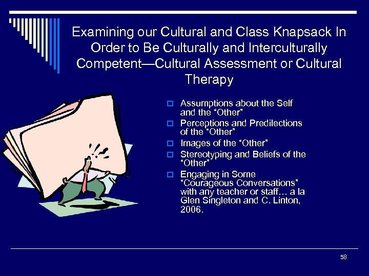 Examining our Cultural and Class Knapsack In Order to Be Culturally and Interculturally Competent—Cultural