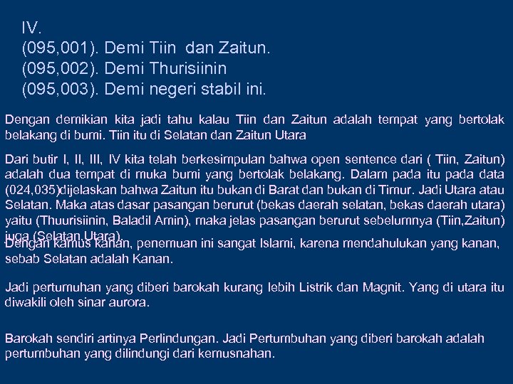 IV. (095, 001). Demi Tiin dan Zaitun. (095, 002). Demi Thurisiinin (095, 003). Demi