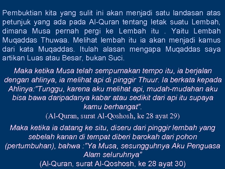Pembuktian kita yang sulit ini akan menjadi satu landasan atas petunjuk yang ada pada