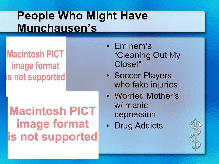 People Who Might Have Munchausen’s • Eminem’s “Cleaning Out My Closet