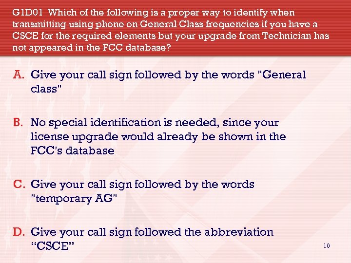 G 1 D 01 Which of the following is a proper way to identify