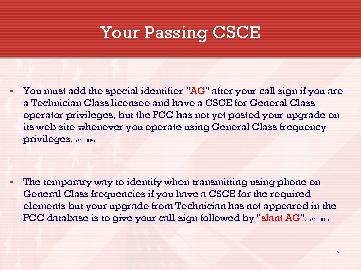 Your Passing CSCE • You must add the special identifier 