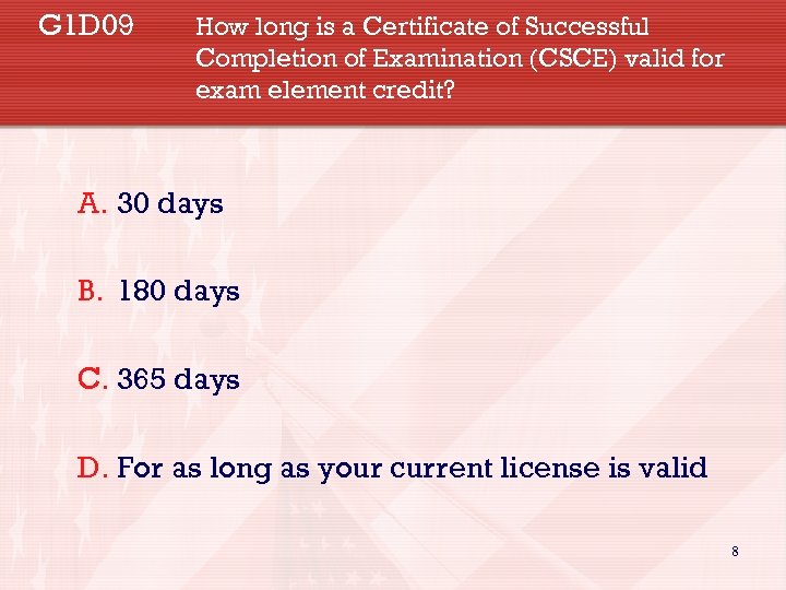 G 1 D 09 How long is a Certificate of Successful Completion of Examination
