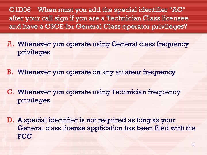 G 1 D 06 When must you add the special identifier 