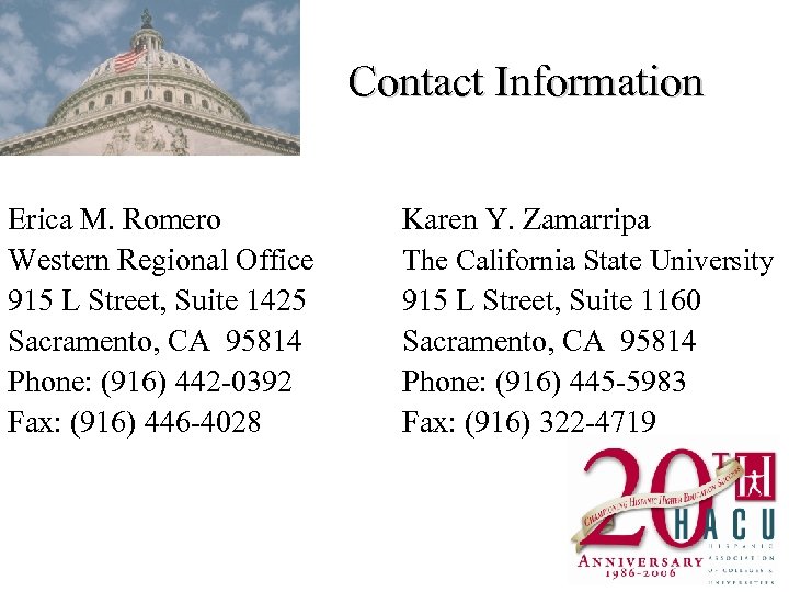 Contact Information Erica M. Romero Western Regional Office 915 L Street, Suite 1425 Sacramento,