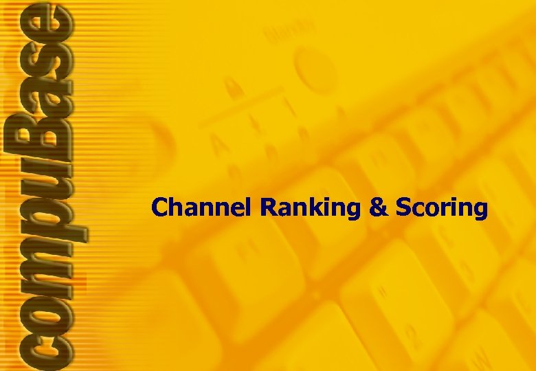 Channel Ranking & Scoring 