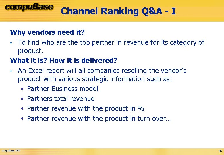 Channel Ranking Q&A - I Why vendors need it? • To find who are