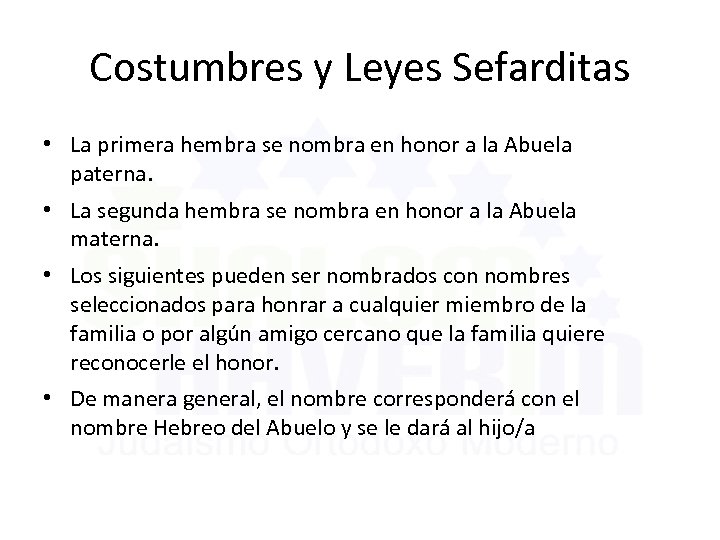 Costumbres y Leyes Sefarditas • La primera hembra se nombra en honor a la