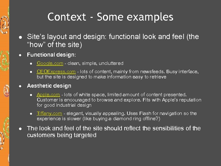 Context - Some examples l l Site’s layout and design: functional look and feel
