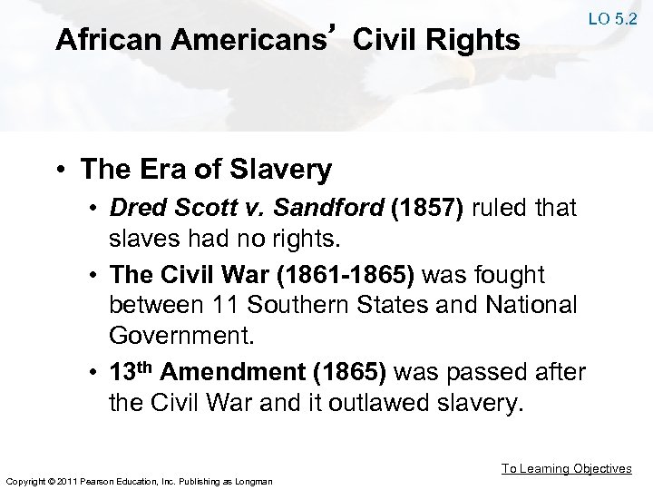 African Americans’ Civil Rights LO 5. 2 • The Era of Slavery • Dred