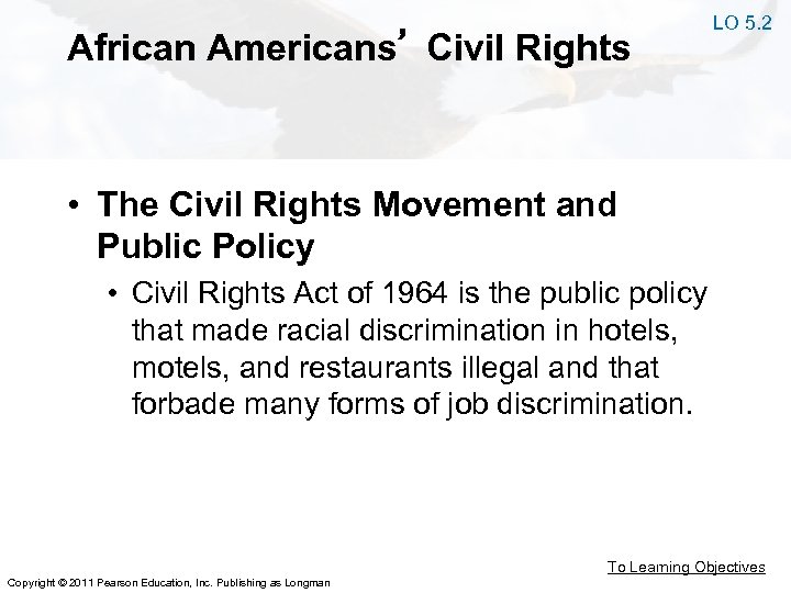 African Americans’ Civil Rights LO 5. 2 • The Civil Rights Movement and Public