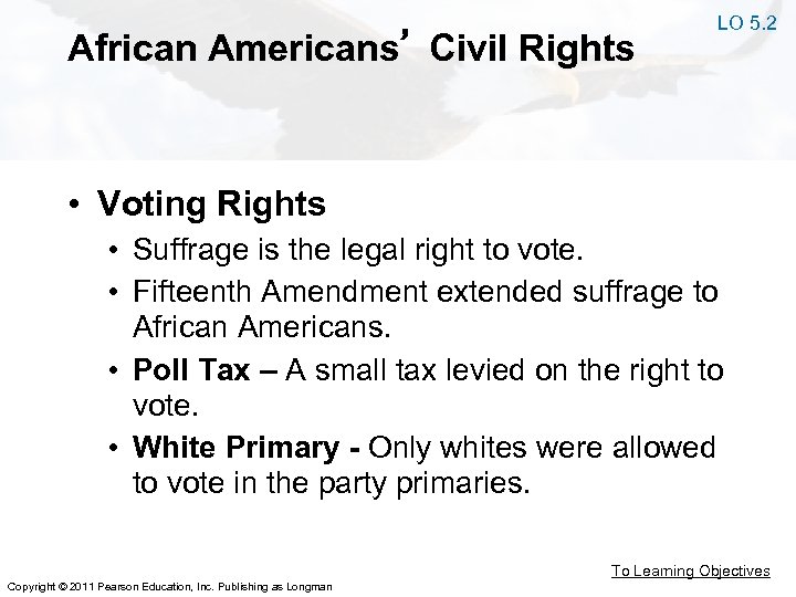 African Americans’ Civil Rights LO 5. 2 • Voting Rights • Suffrage is the