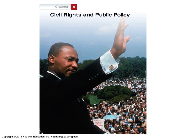 Copyright © 2011 Pearson Education, Inc. Publishing as Longman 