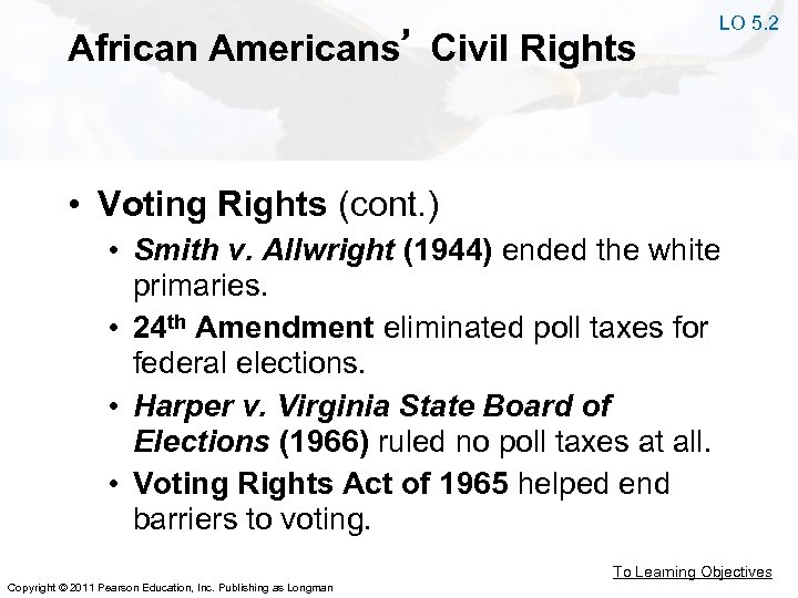 African Americans’ Civil Rights LO 5. 2 • Voting Rights (cont. ) • Smith