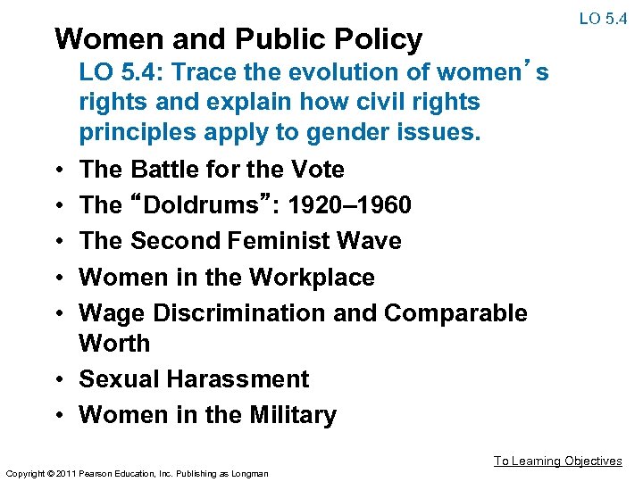 LO 5. 4 Women and Public Policy LO 5. 4: Trace the evolution of