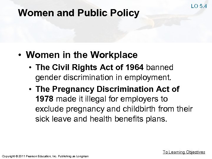 Women and Public Policy LO 5. 4 • Women in the Workplace • The
