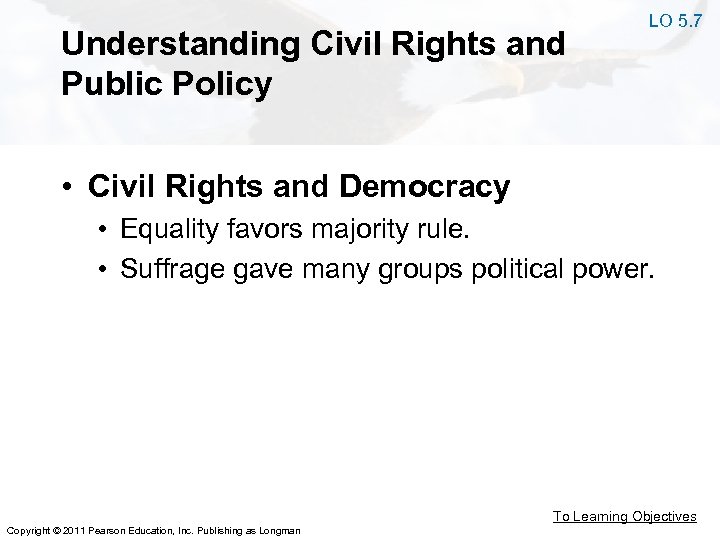 Understanding Civil Rights and Public Policy LO 5. 7 • Civil Rights and Democracy