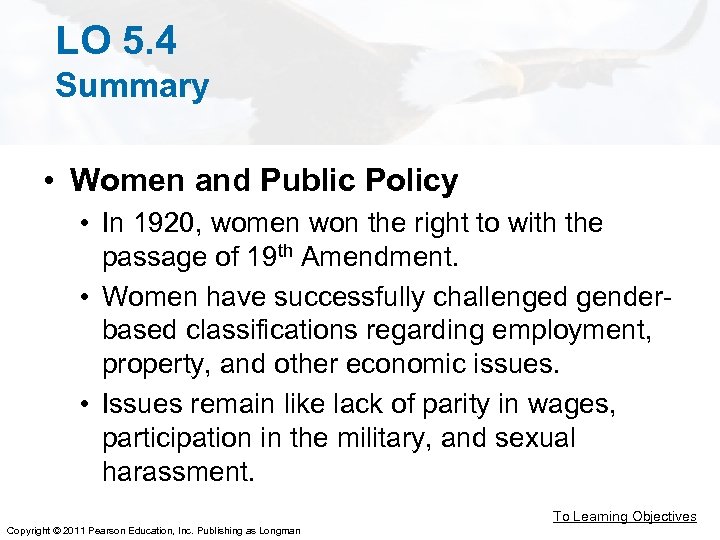 LO 5. 4 Summary • Women and Public Policy • In 1920, women won