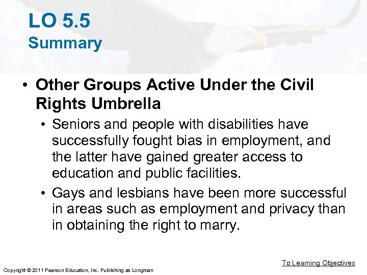 LO 5. 5 Summary • Other Groups Active Under the Civil Rights Umbrella •