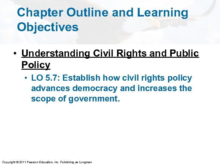 Chapter Outline and Learning Objectives • Understanding Civil Rights and Public Policy • LO