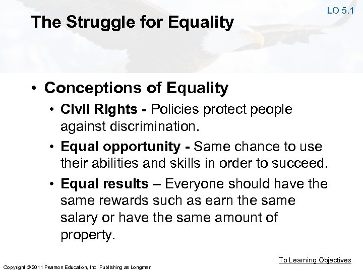 The Struggle for Equality LO 5. 1 • Conceptions of Equality • Civil Rights