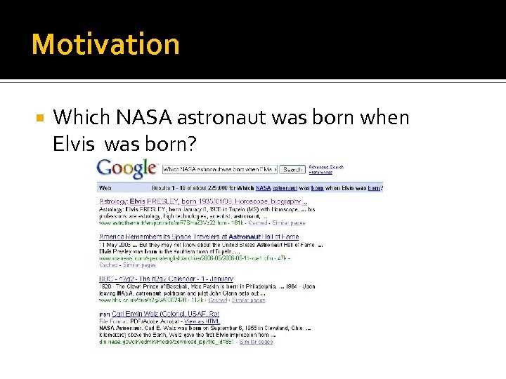 Motivation Which NASA astronaut was born when Elvis was born? 