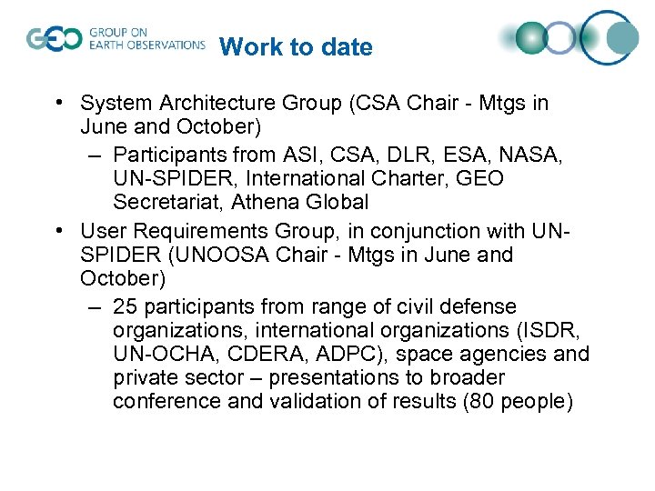Work to date • System Architecture Group (CSA Chair - Mtgs in June and