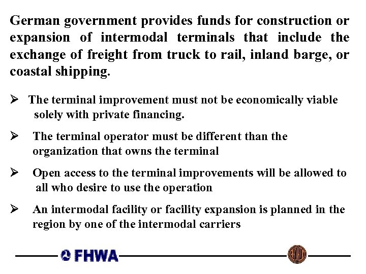 German government provides funds for construction or expansion of intermodal terminals that include the