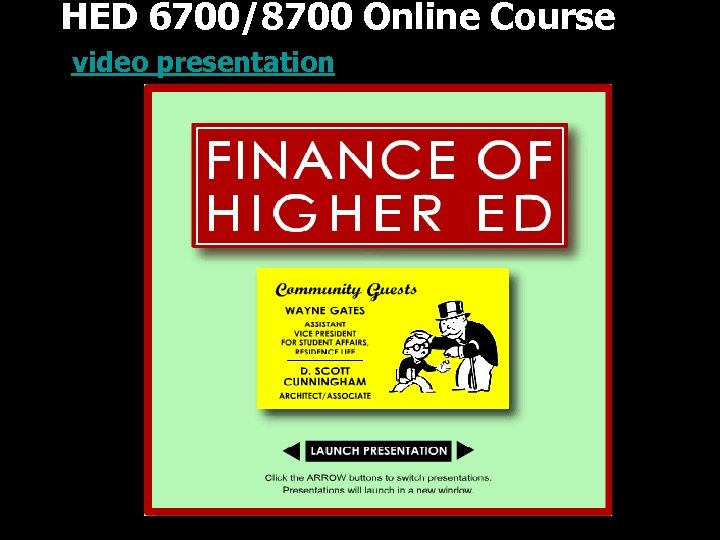 HED 6700/8700 Online Course video presentation 