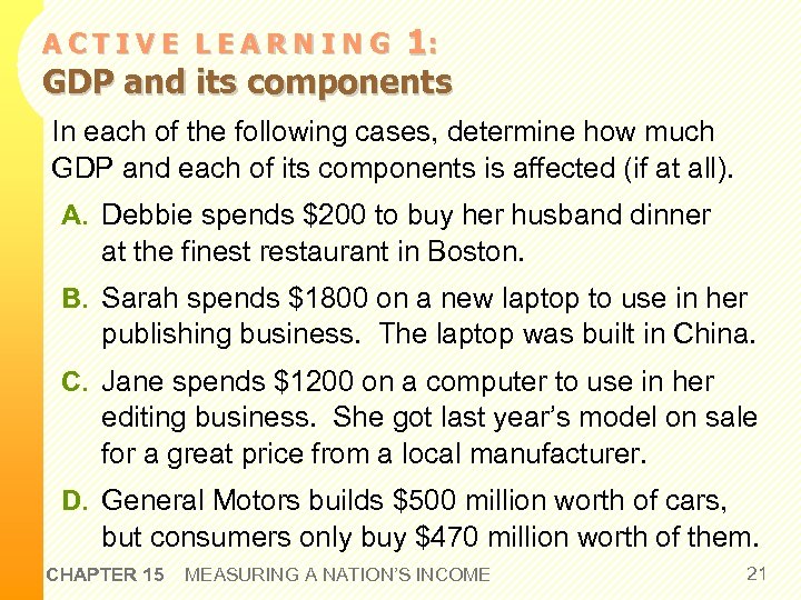 1: GDP and its components ACTIVE LEARNING In each of the following cases, determine