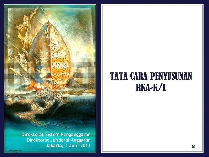 TATA CARA PENYUSUNAN RKA-K/L Direktorat Sistem Penganggaran Direktorat Jenderal Anggaran Jakarta, 5 Juli 2011