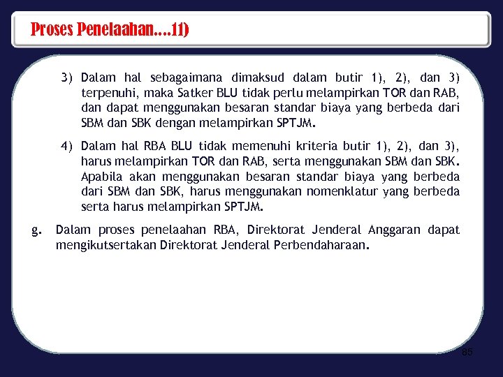 Proses Penelaahan. . 11) 3) Dalam hal sebagaimana dimaksud dalam butir 1), 2), dan