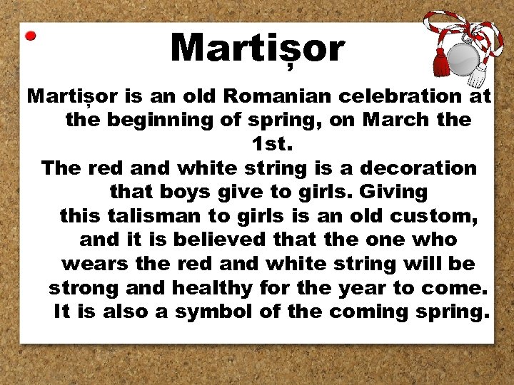 Martișor is an old Romanian celebration at the beginning of spring, on March the