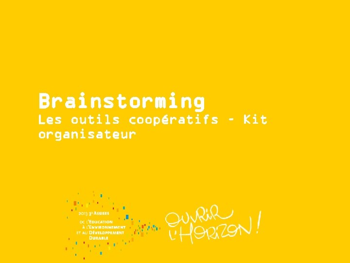 Brainstorming Les outils coopératifs – Kit organisateur 