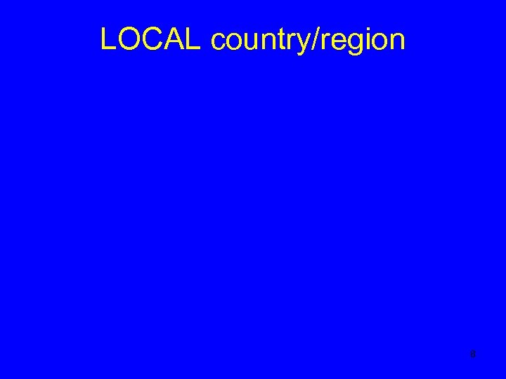 LOCAL country/region 8 