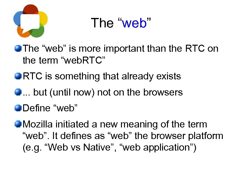 The “web” is more important than the RTC on the term “web. RTC” RTC