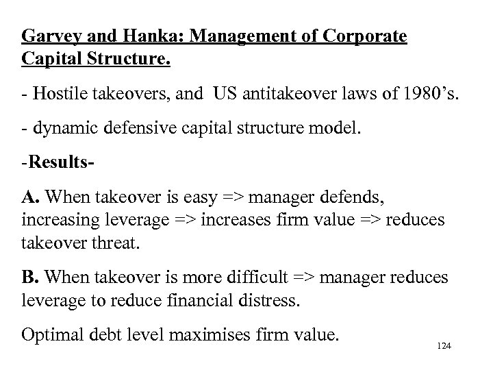 Garvey and Hanka: Management of Corporate Capital Structure. - Hostile takeovers, and US antitakeover