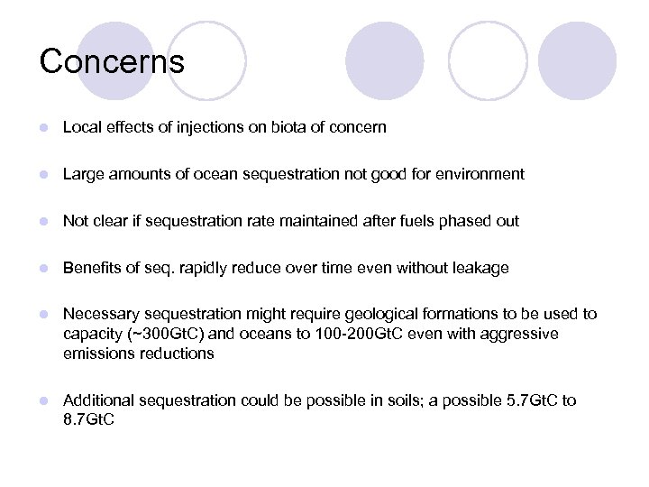 Concerns l Local effects of injections on biota of concern l Large amounts of