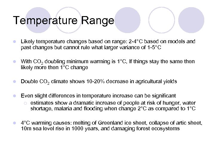 Temperature Range l Likely temperature changes based on range: 2 -4°C based on models