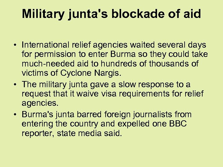 Military junta's blockade of aid • International relief agencies waited several days for permission