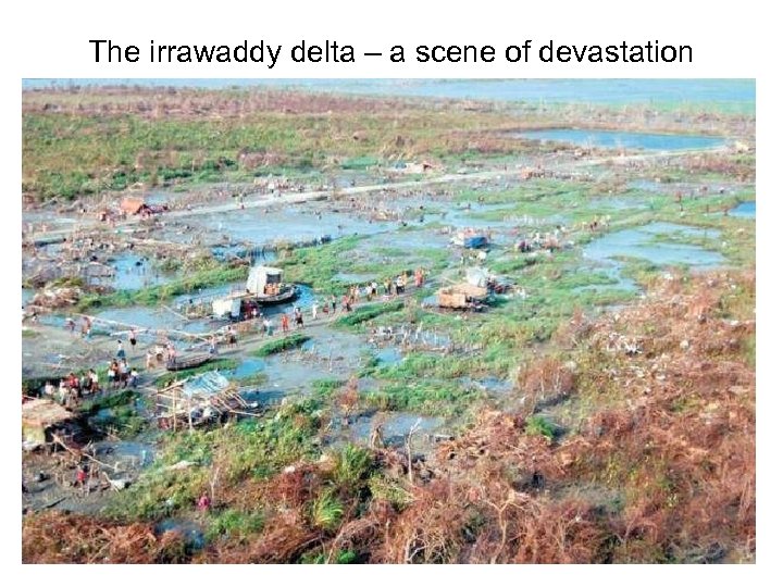 The irrawaddy delta – a scene of devastation 
