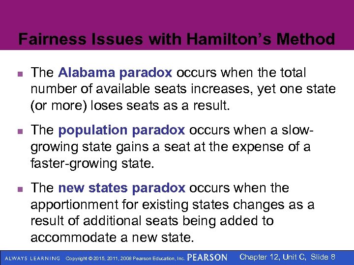 Fairness Issues with Hamilton’s Method n n n The Alabama paradox occurs when the